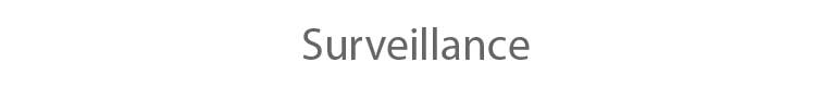 Surveillance